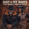 Dirt On My Boots