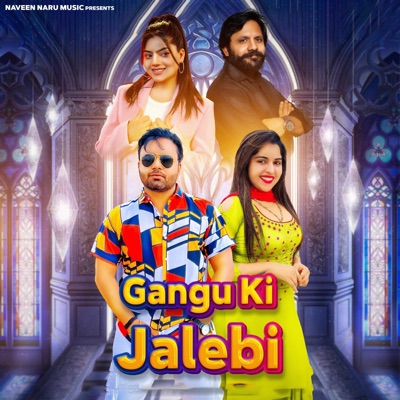 Gangu Ki Jalebi (feat. Naveen Naru & Muskan Baby) - Single