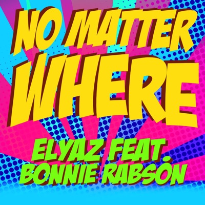 No Matter Where (feat. Bonnie Rabson) - EP