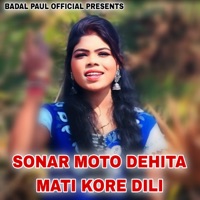 SONAR MOTO DEHITA MATI KORE DILI - Single - Kanika Karmakar