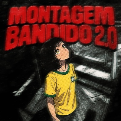 MONTAGEM BANDIDO 2.0 - EP