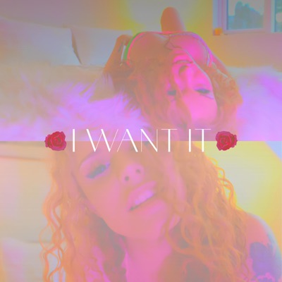 I Want It - Single