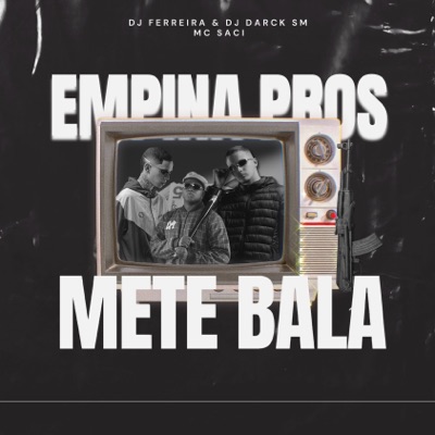 Empina Pros Mete Bala - Single