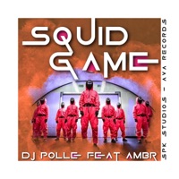 Squid game (feat. AMBR) - Single - DJ POLLE