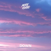 Down - Single - More Kords