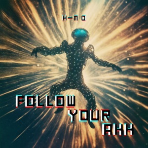 Follow Your Ahh - EP