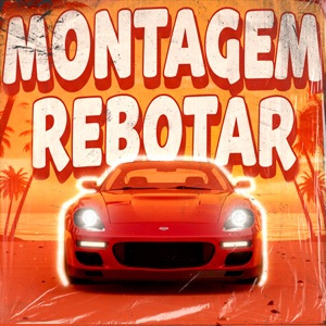 Montagem Rebotar (feat. Avenxir) - Single