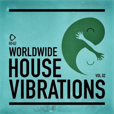 Worldwide House Vibrations Vol. 2