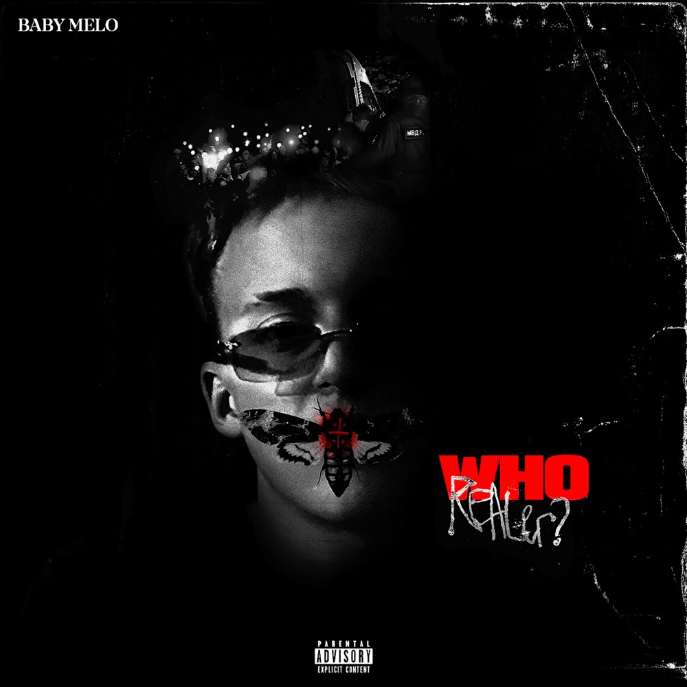 Обложка альбома «Who Realer?» — Baby Melo