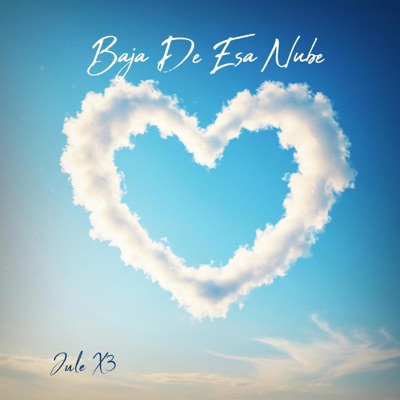 BAJA DE ESA NUBE - Single