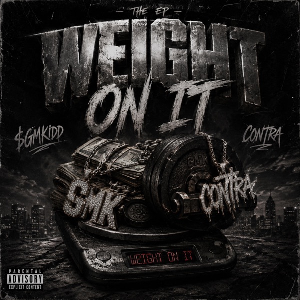WEIGHT ON IT (feat. $gMKidd)