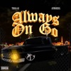 Always On Go (feat. AYUNGREB3L) - Single