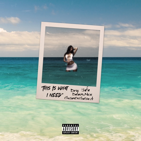 This Is What I Need (feat. Deleon.Nox)