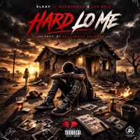 Hard Lo Me (feat. Joe Briz & BhaduBwoe) - Single - ELkay