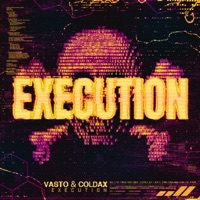 Execution - Single - Vasto & Coldax