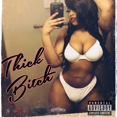 Thick Bitch (feat. Zeek) - Single
