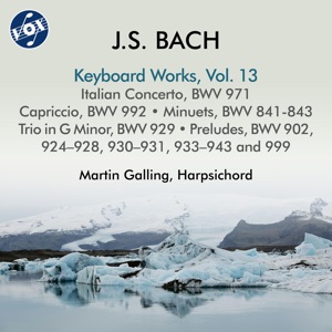 J.S. Bach: Keyboard Works, Vol. 13