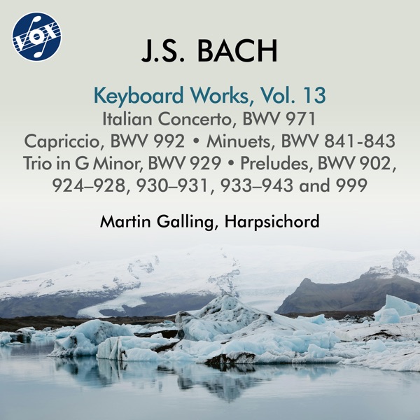 J.S. Bach: Keyboard Works, Vol. 13