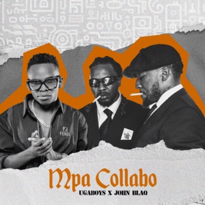 Mpa Collabo (feat. John Blaq)