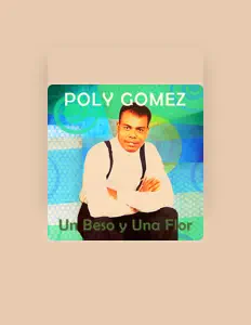 Poly Gomez을(를) 듣고, 뮤직 비디오를 보고, 약력을 읽고, 투어 일정 등을 확인하세요!