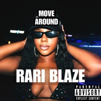 MOVE AROUND (Radio Edit) - Single - Rari Blaze