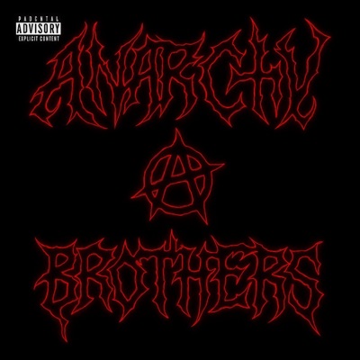 ANARCHY BROTHERS - Single