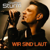 Wir sind laut - Steffen Sturm