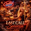 Last Call Senorita