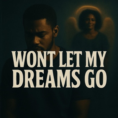 Won't Let My Dreams Go - Single