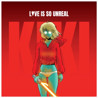 Love is so Unreal - Single