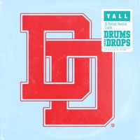 Drums & Drops - Single - YALL, Royale Avenue & Lunis