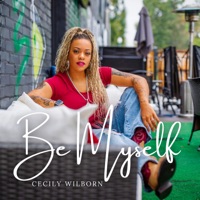 Be Myself - Single - Cecily Wilborn