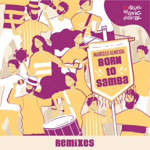 Born To Samba (The Remixes)