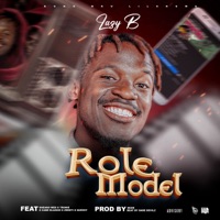 Role Model (feat. Tronie, Sheano Wed, Zwinti, Cane Klassih & Quessy Role) - Single - LazyB