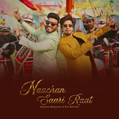 Nachaan Saari Raat Hassan Badshah x Sid Rapper (feat. Sid Rapper) - Single