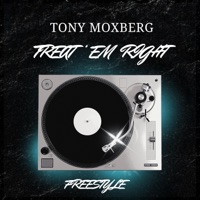 Treat Em Right - Single - Tony Moxberg