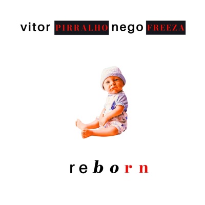 Reborn (feat. Nego Freeza) - Single