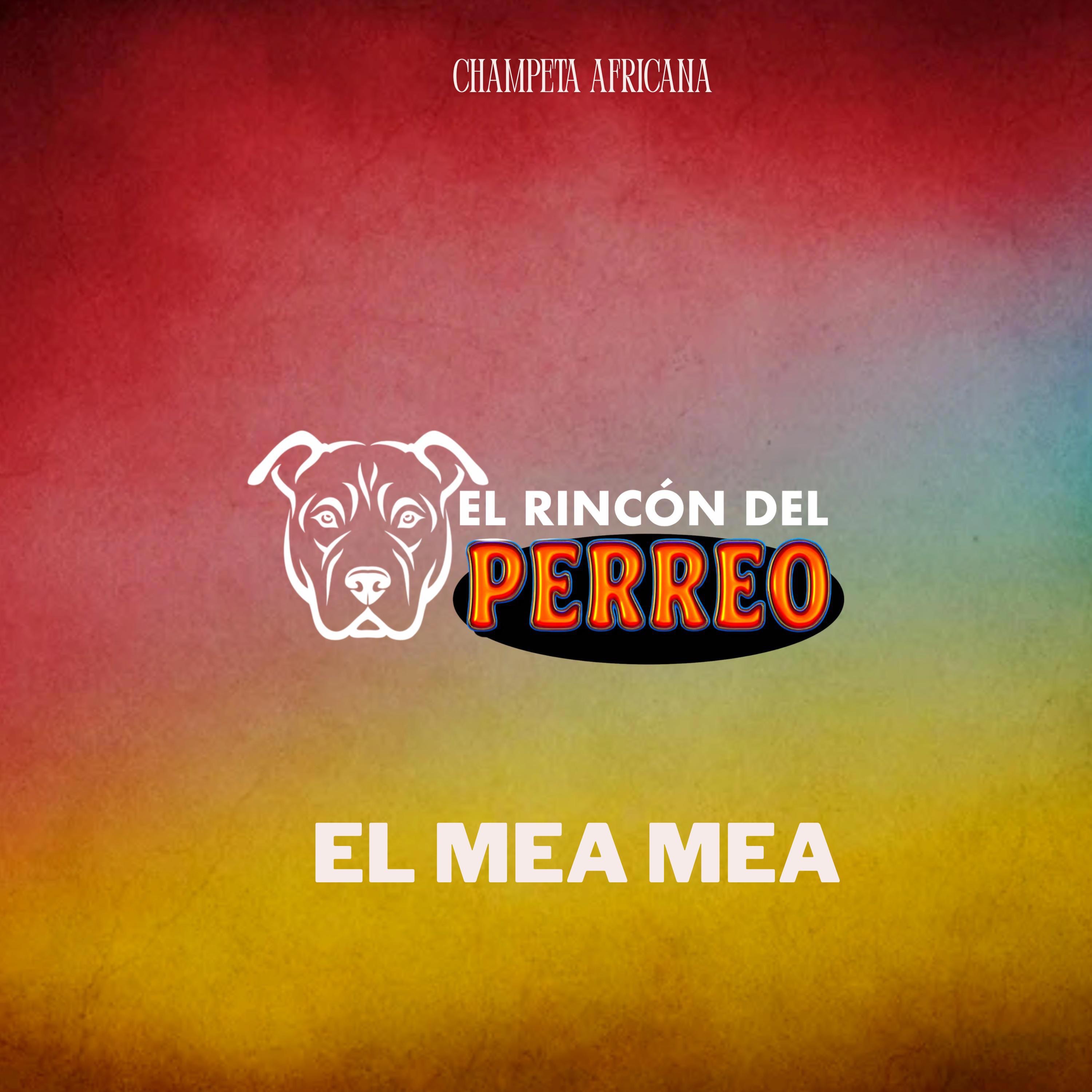 El Mea Mea-Champeta Africana - Single