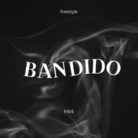 Bandido (FS) - Single - FAVEandSUNRISE