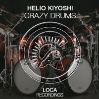 Crazy Drums - Single - Helio Kiyoshi