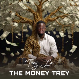 I Love Money Trey La