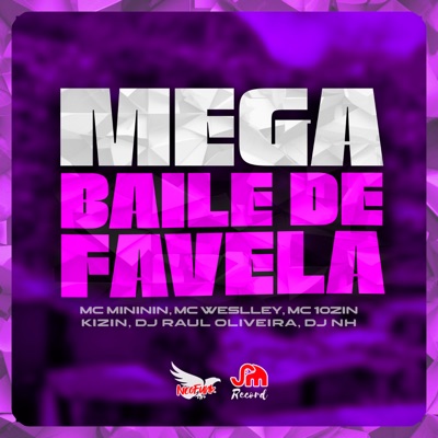 Mega Baile de Favela (feat. Mc Mininin) - Single