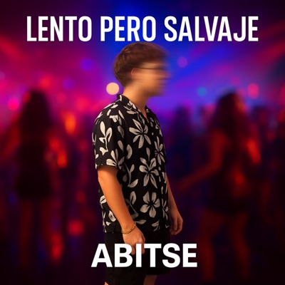 LENTO PERO SALVAJE - Single