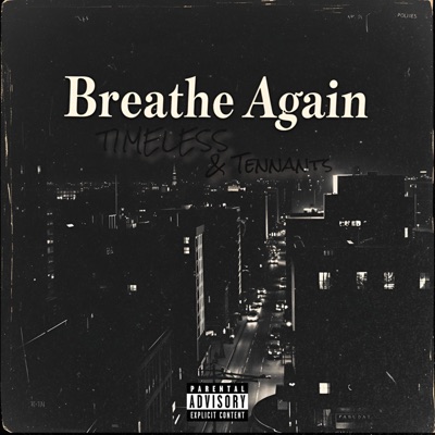 Breathe Again (feat. Tennants) - Single