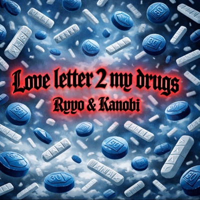 Love letter 2 my drugs (feat. Bacdoor Kanobi) - Single