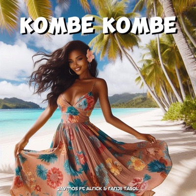 KOMBE KOMBE (feat. Alrick & Ranjii Tasol) - Single