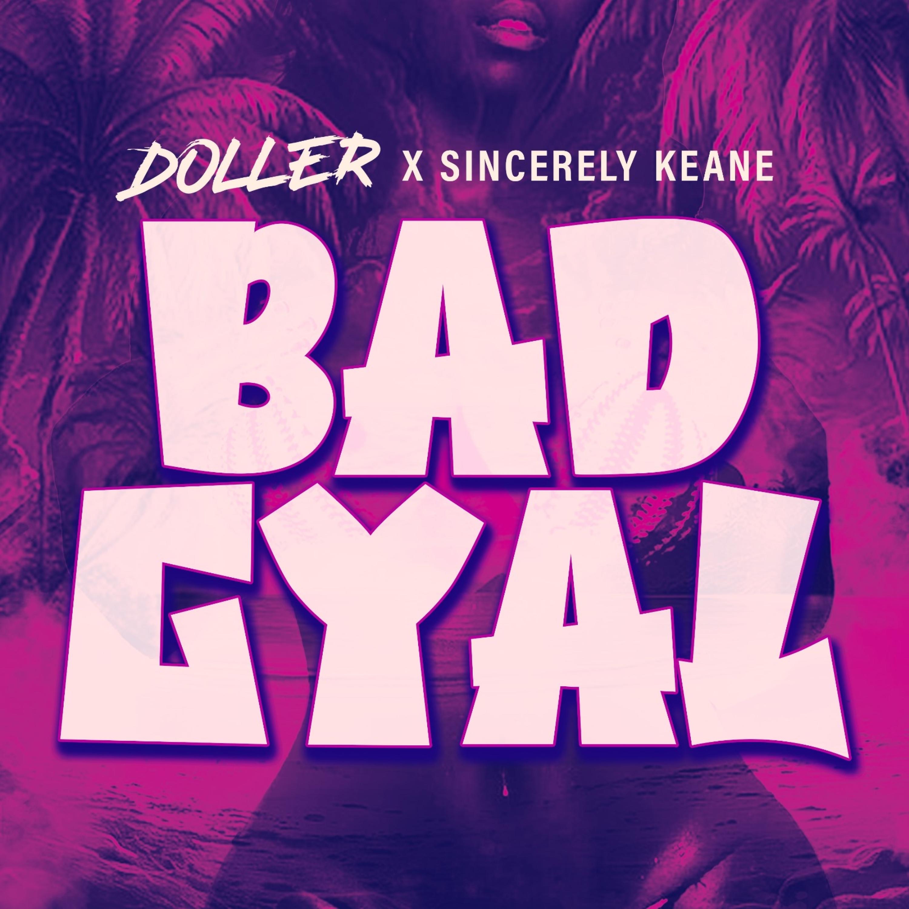 BAD GYAL - Single