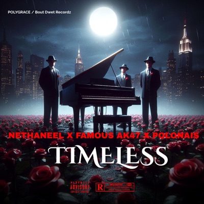 TIMELESS (feat. Famous Ak47 & Polonais) - Single
