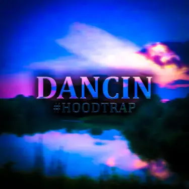 Dancin #HoodTrap (Sped Up)