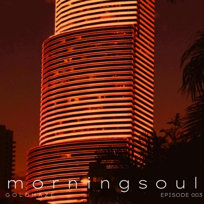 morning soul, episode 003 - EP